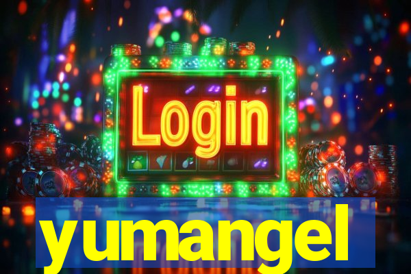 yumangel