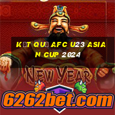 kết quả afc u23 asian cup 2024