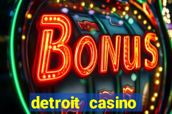 detroit casino table games