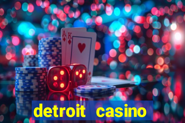 detroit casino table games