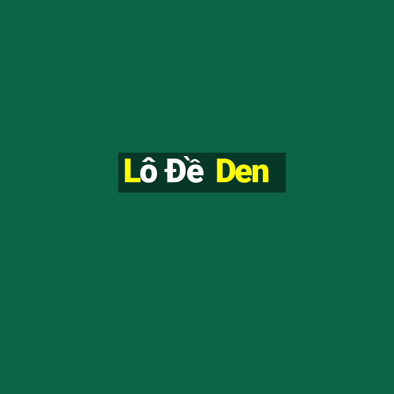 Lô Đề Den