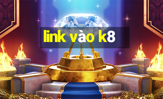 link vào k8