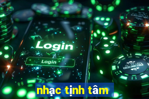 nhạc tịnh tâm