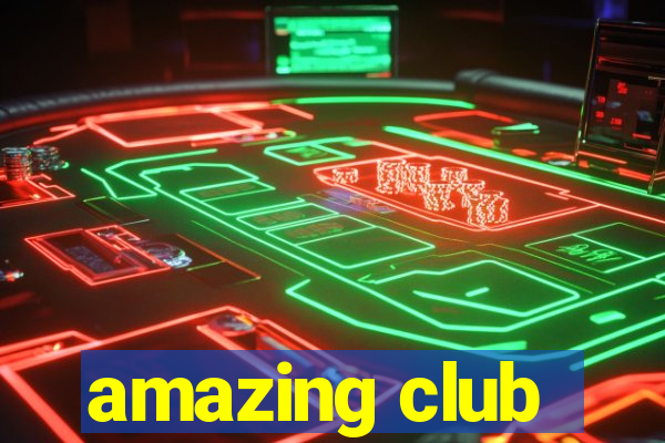 amazing club