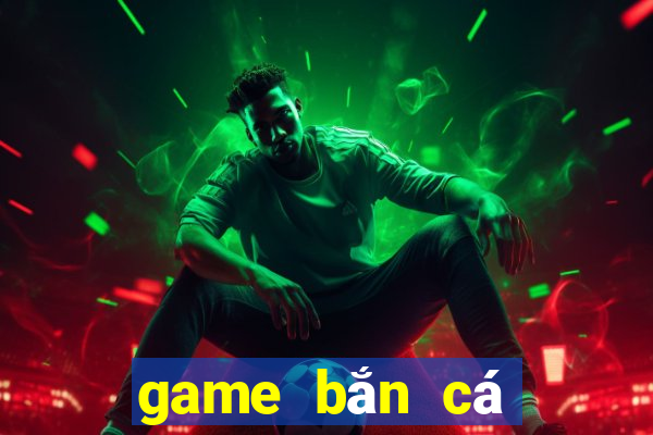 game bắn cá đổi card