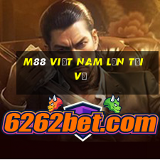 M88 việt nam lớn Tải về