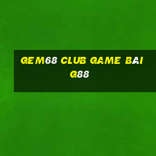 Gem68 Club Game Bài G88