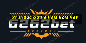 xổ số bóc quảng nam hôm nay