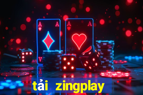 tải zingplay phiên bản mới