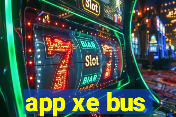 app xe bus