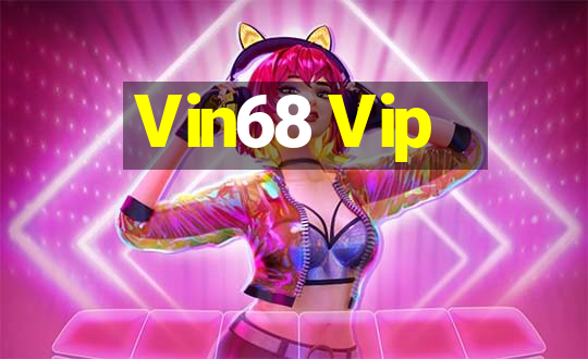 Vin68 Vip