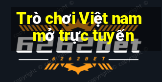 Trò chơi Việt nam mở trực tuyến