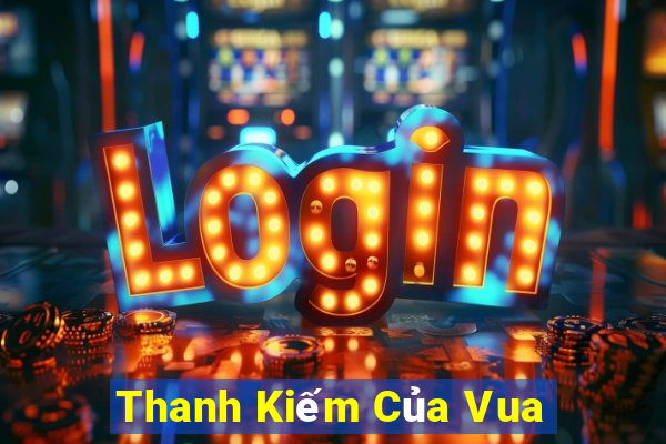 Thanh Kiếm Của Vua