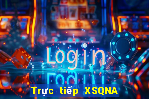 Trực tiếp XSQNA ngày 17