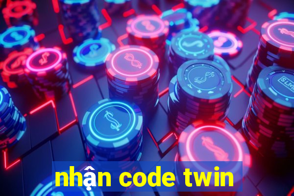 nhận code twin