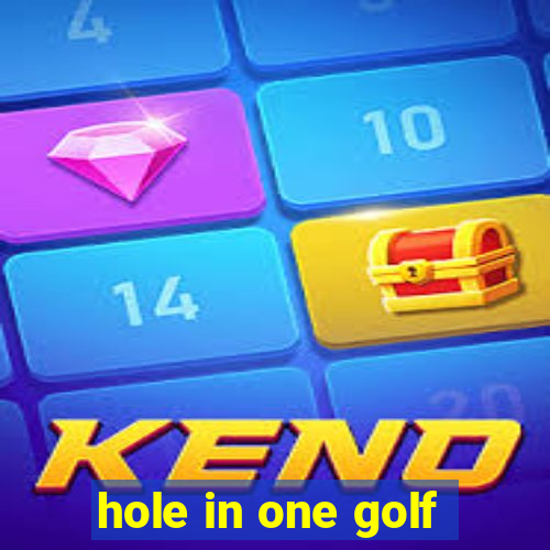 hole in one golf