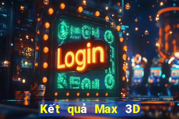 Kết quả Max 3D thứ Ba