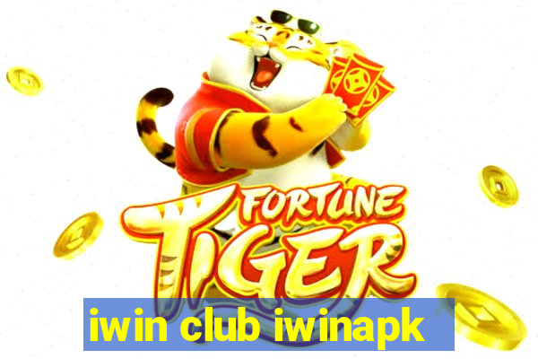 iwin club iwinapk