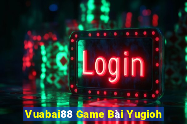 Vuabai88 Game Bài Yugioh