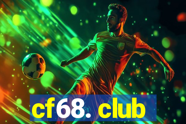 cf68. club