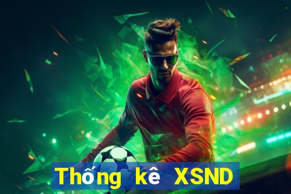 Thống kê XSND ngày 31