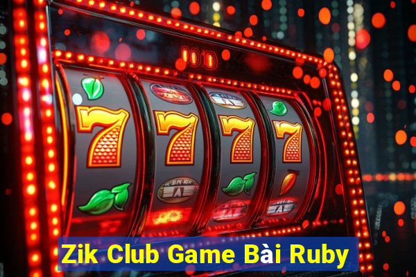 Zik Club Game Bài Ruby