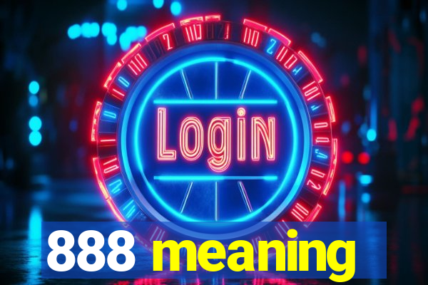 888 meaning