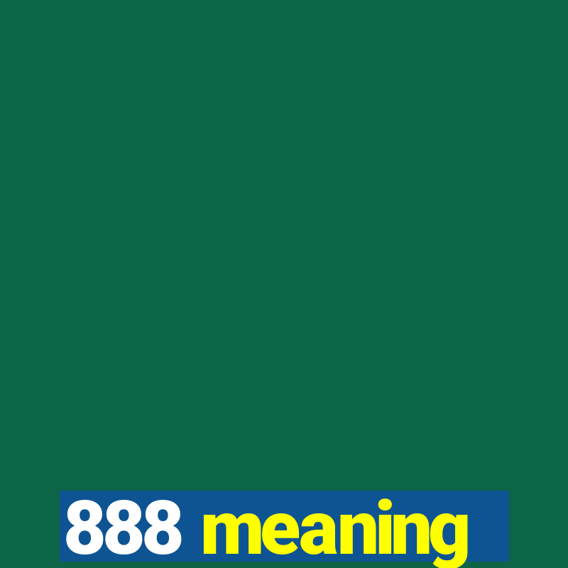 888 meaning