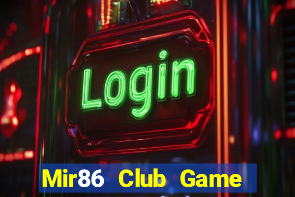 Mir86 Club Game Bài 247 Club