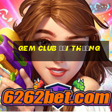 gem club đổi thưởng