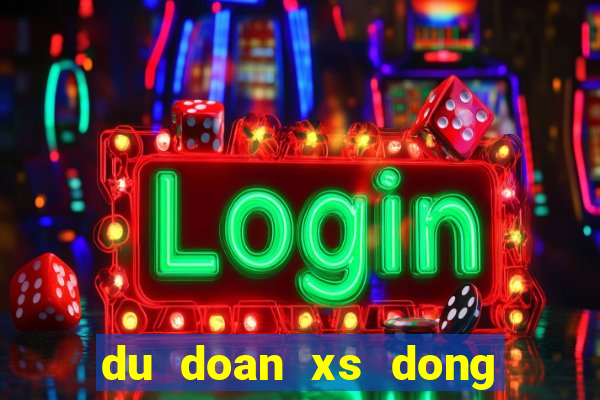 du doan xs dong nai hom nay