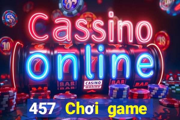 457 Chơi game bài Android