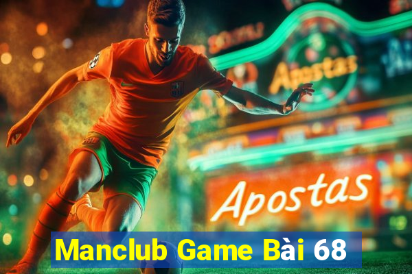 Manclub Game Bài 68