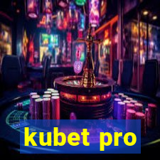 kubet pro