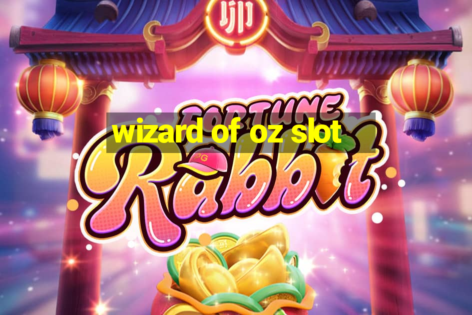 wizard of oz slot