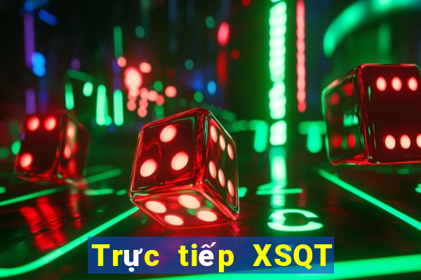 Trực tiếp XSQT thứ tư