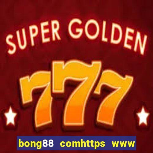 bong88 comhttps www google com vn