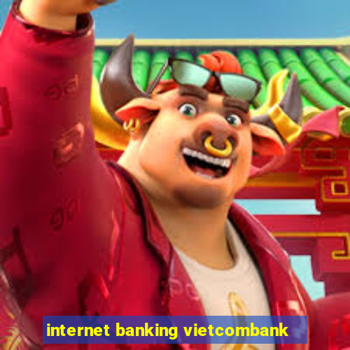 internet banking vietcombank