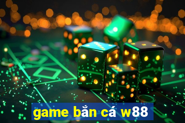 game bắn cá w88