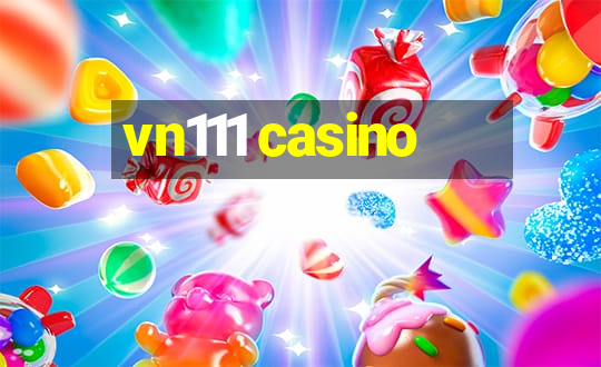 vn111 casino