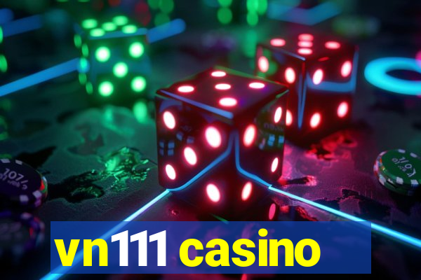 vn111 casino