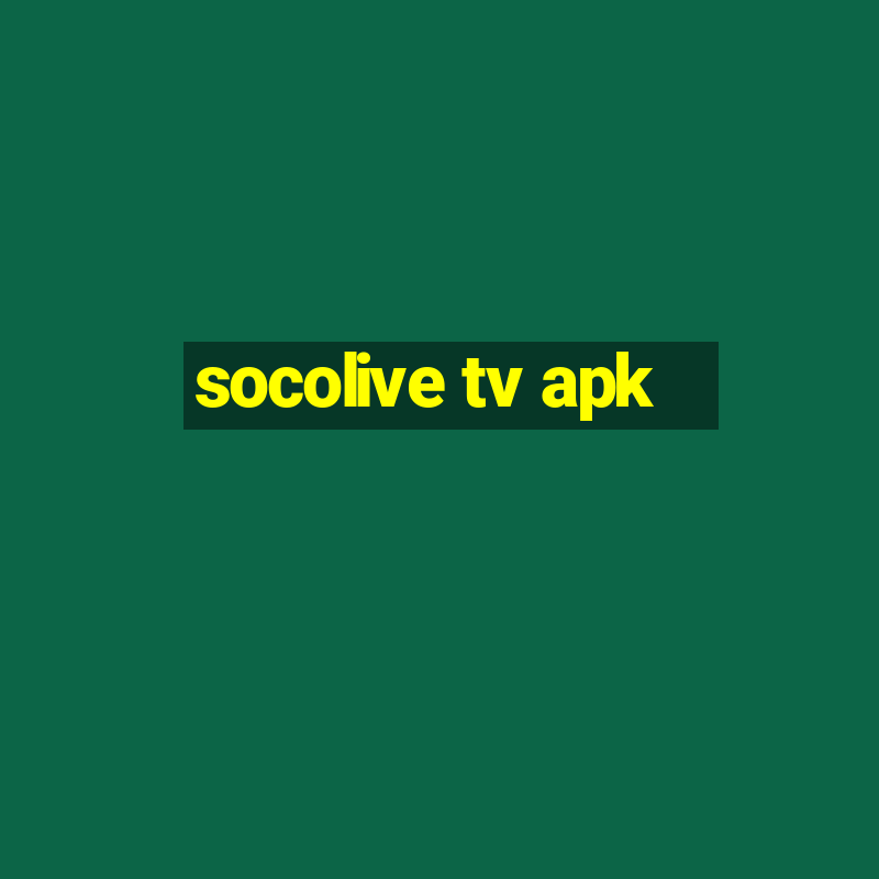 socolive tv apk