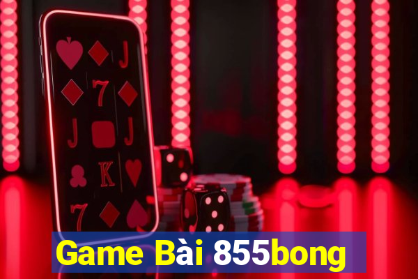 Game Bài 855bong