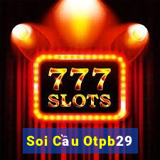 Soi Cầu Otpb29