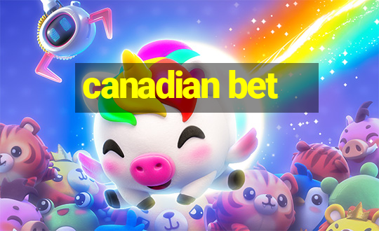 canadian bet