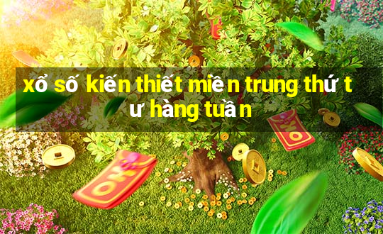 xổ số kiến thiết miền trung thứ tư hàng tuần