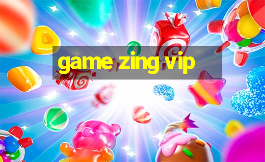 game zing vip