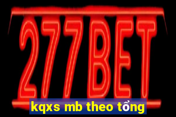 kqxs mb theo tổng