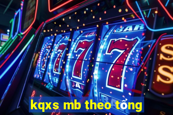 kqxs mb theo tổng