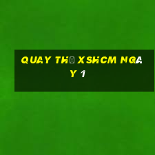 Quay thử XSHCM ngày 1